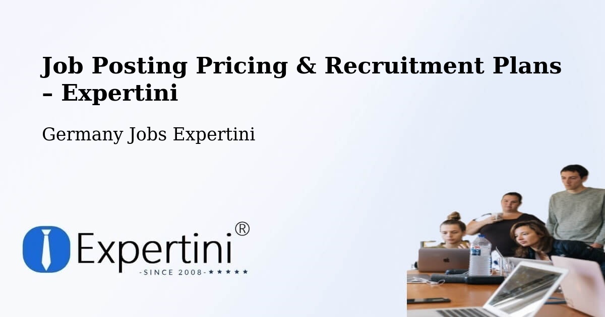 Job Posting Pricing & Recruitment Plans – Lauenau - Lauenau, Germany Jobs Expertini